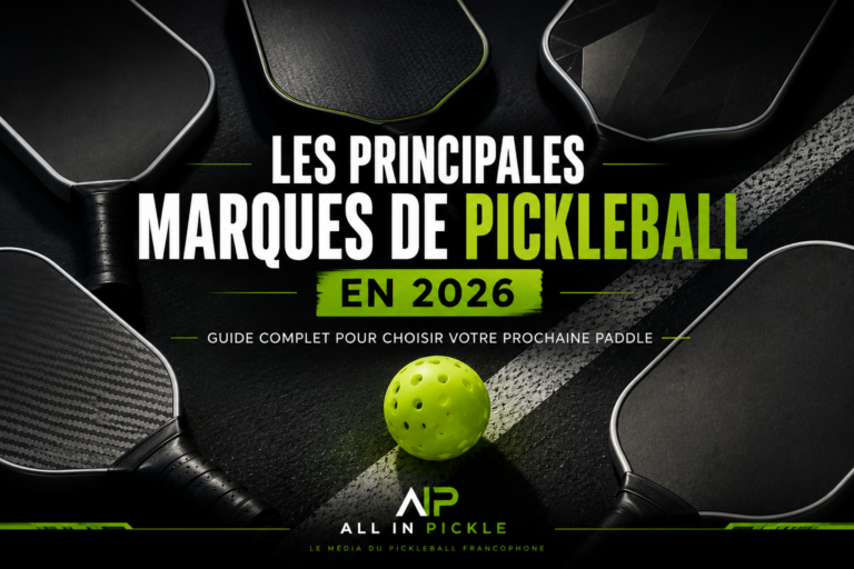 Les principales marques de pickleball en 2026 : guide complet